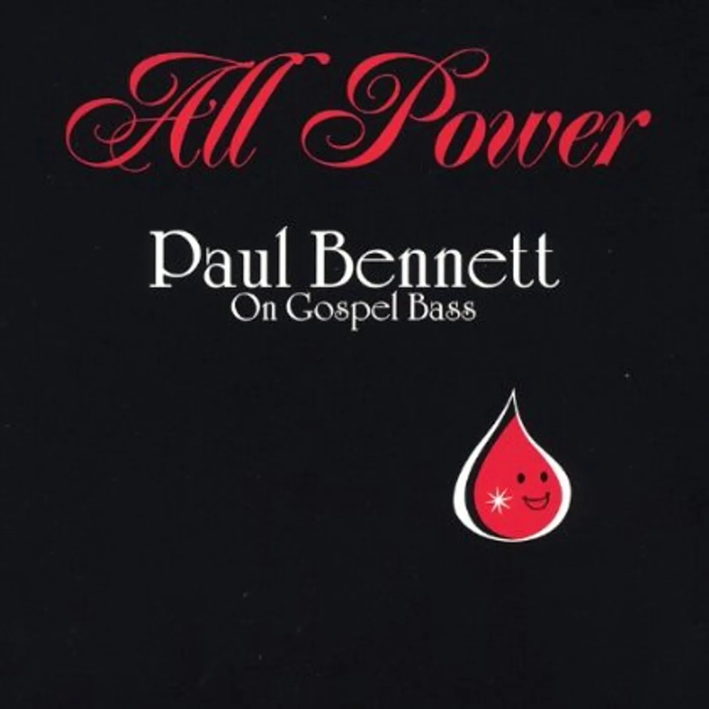 Paul Bennett ALL POWER CD