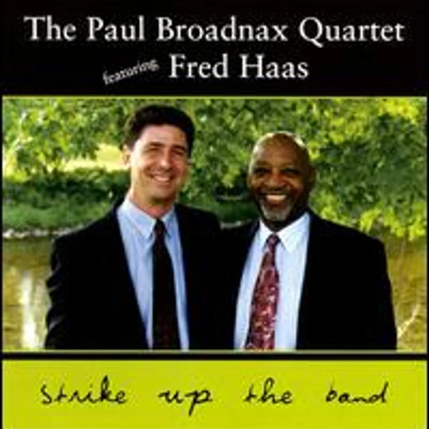 PAUL BROADNAX QUARTET FEATURING FRED HAAS CD