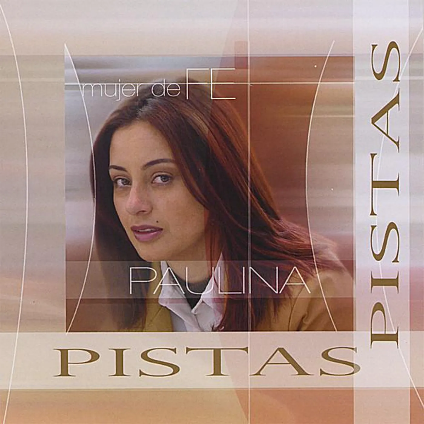 Paulina Aguirre MUJER DE FE (PISTAS) CD