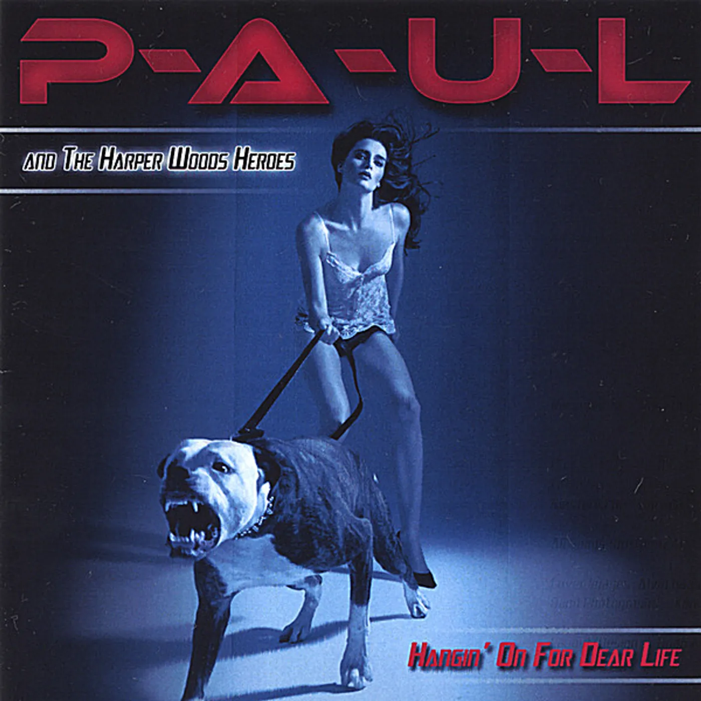 P-A-U-L HANGIN ON FOR DEAR LIFE CD