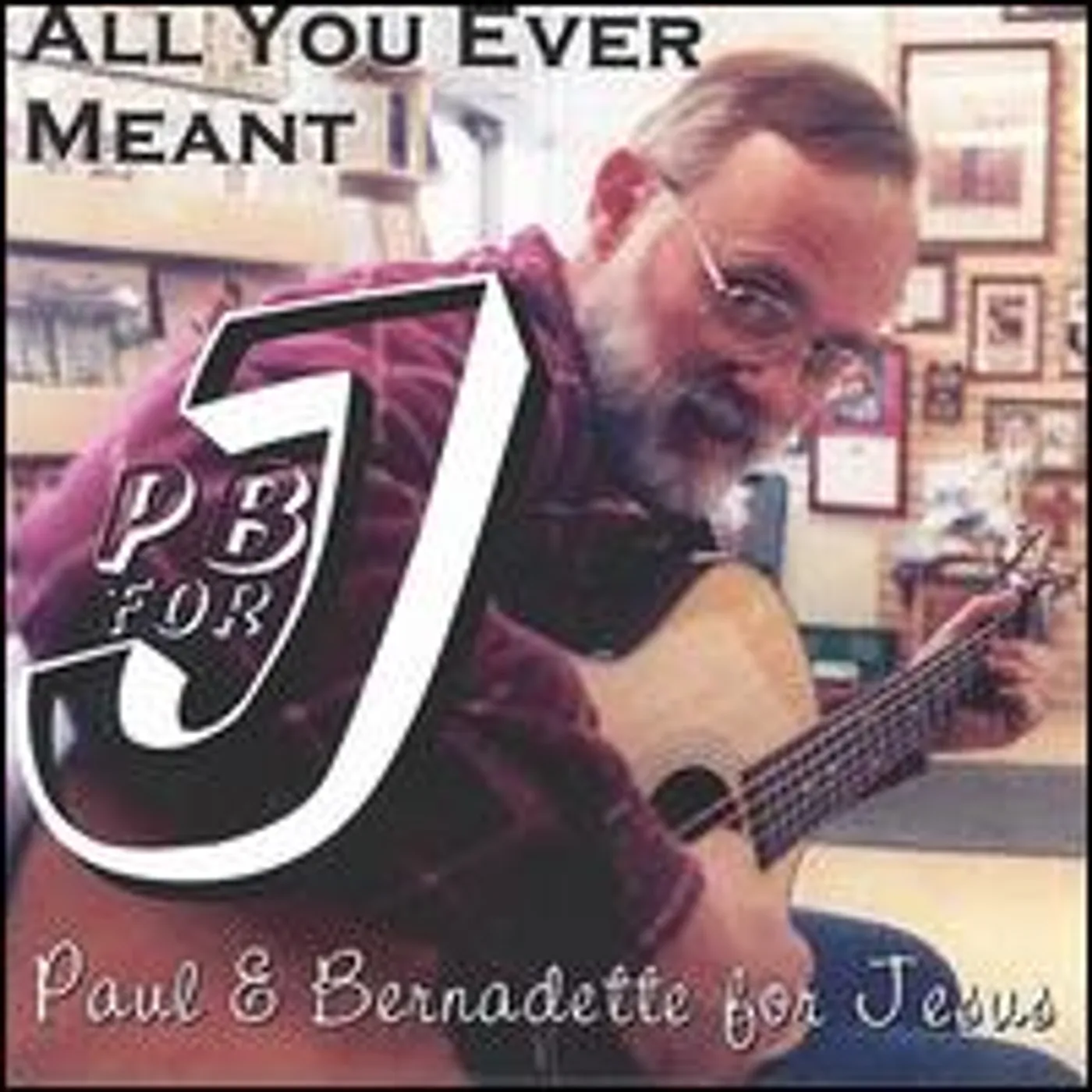 PBforJ ALL YOU EVER MEANT CD