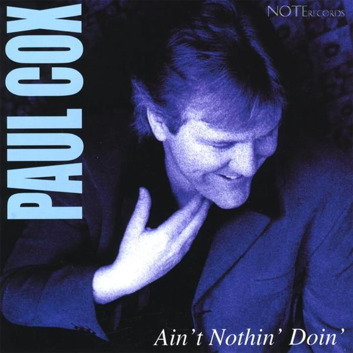 Paul Cox AINT NOTHIN DOIN CD