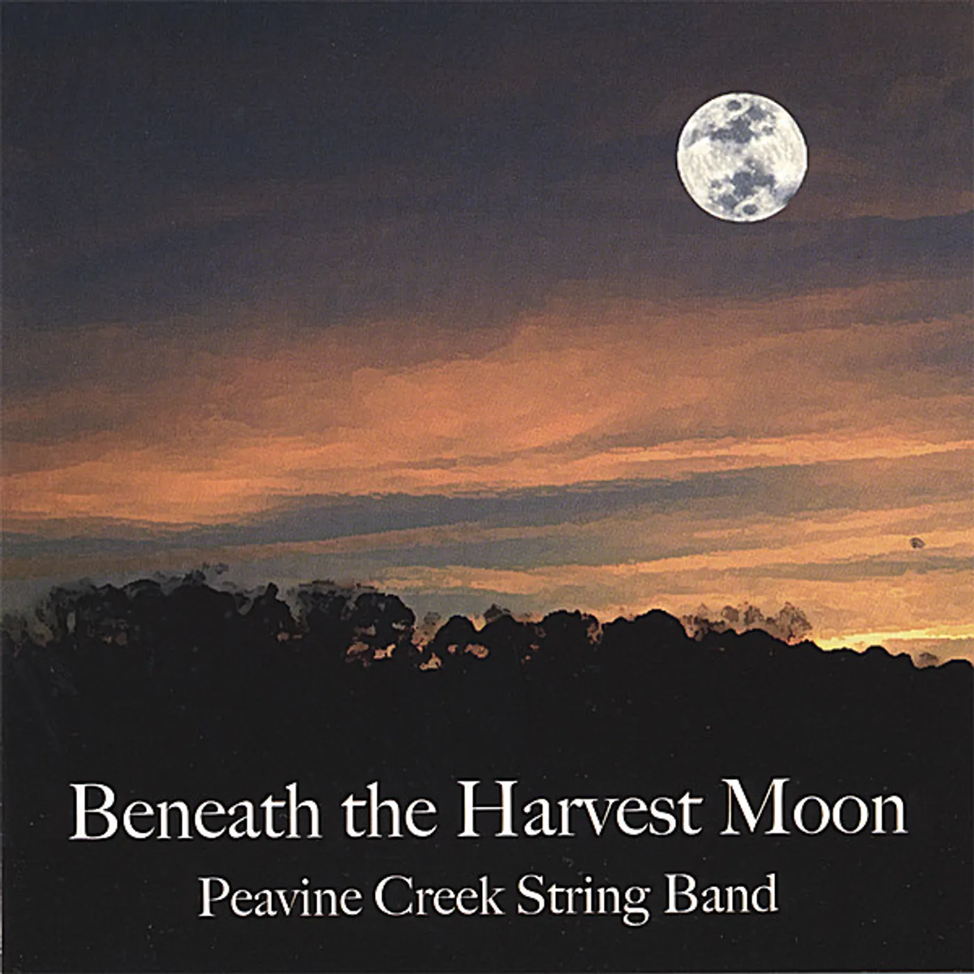 Peavine Creek String Band BENEATH THE HARVEST MOON CD
