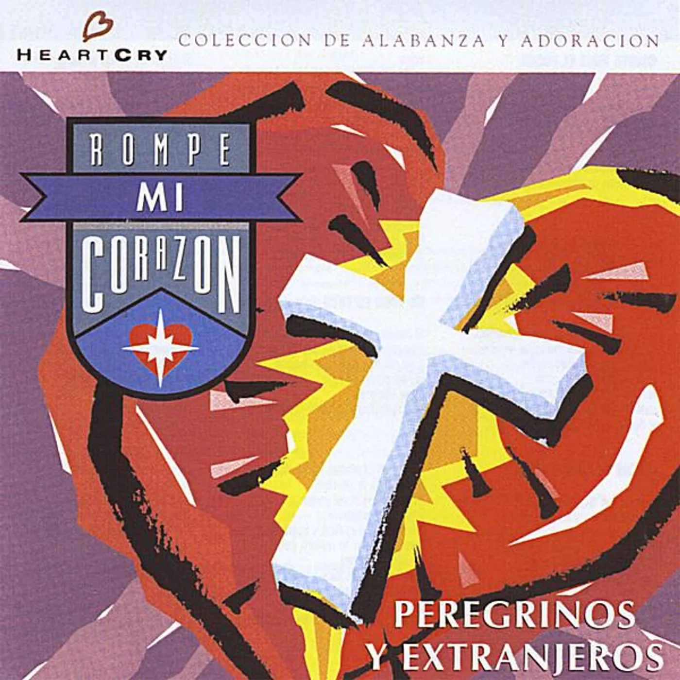 Peregrinos y Extranjeros ROMPE MI CORAZON CD
