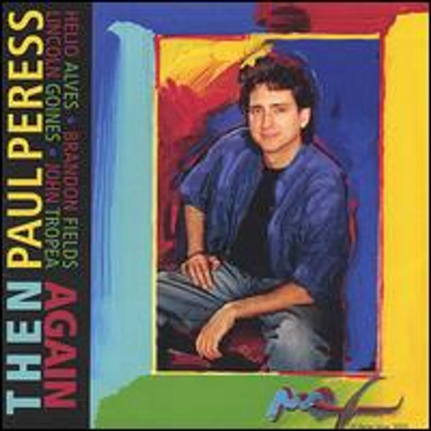 Paul Peress THEN AGAIN CD