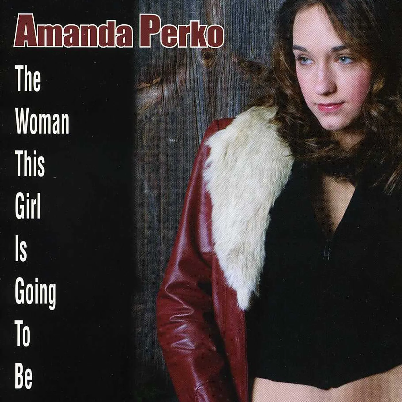 Amanda Perko WOMAN THIS GIRL IS GOING TO BE CD