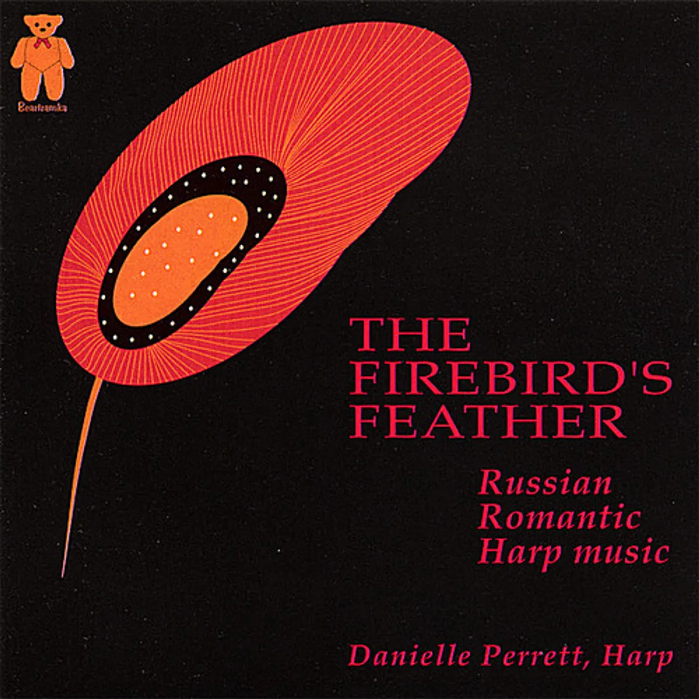 Danielle Perrett FIREBIRD'S FEATHER-RUSSIAN ROMANTIC HARP MUSIC CD