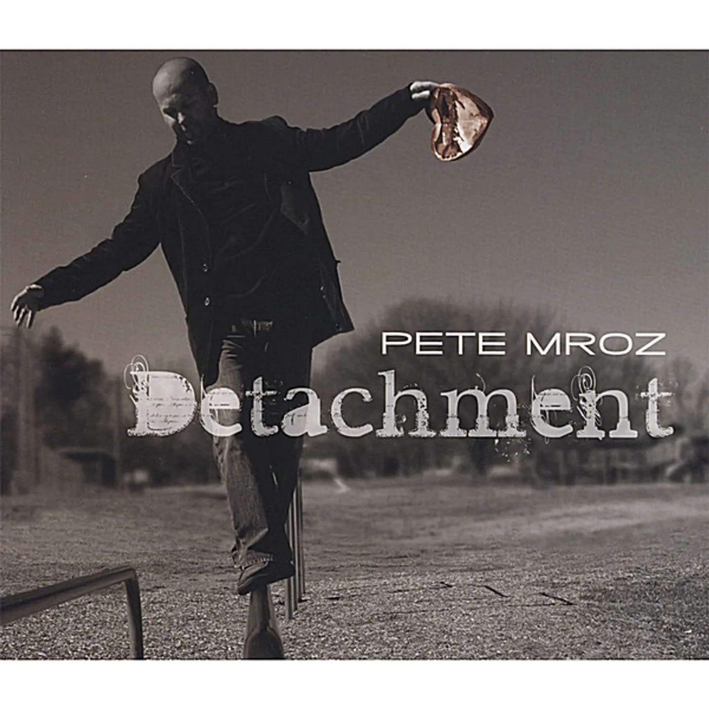 Pete Mroz DETACHMENT CD