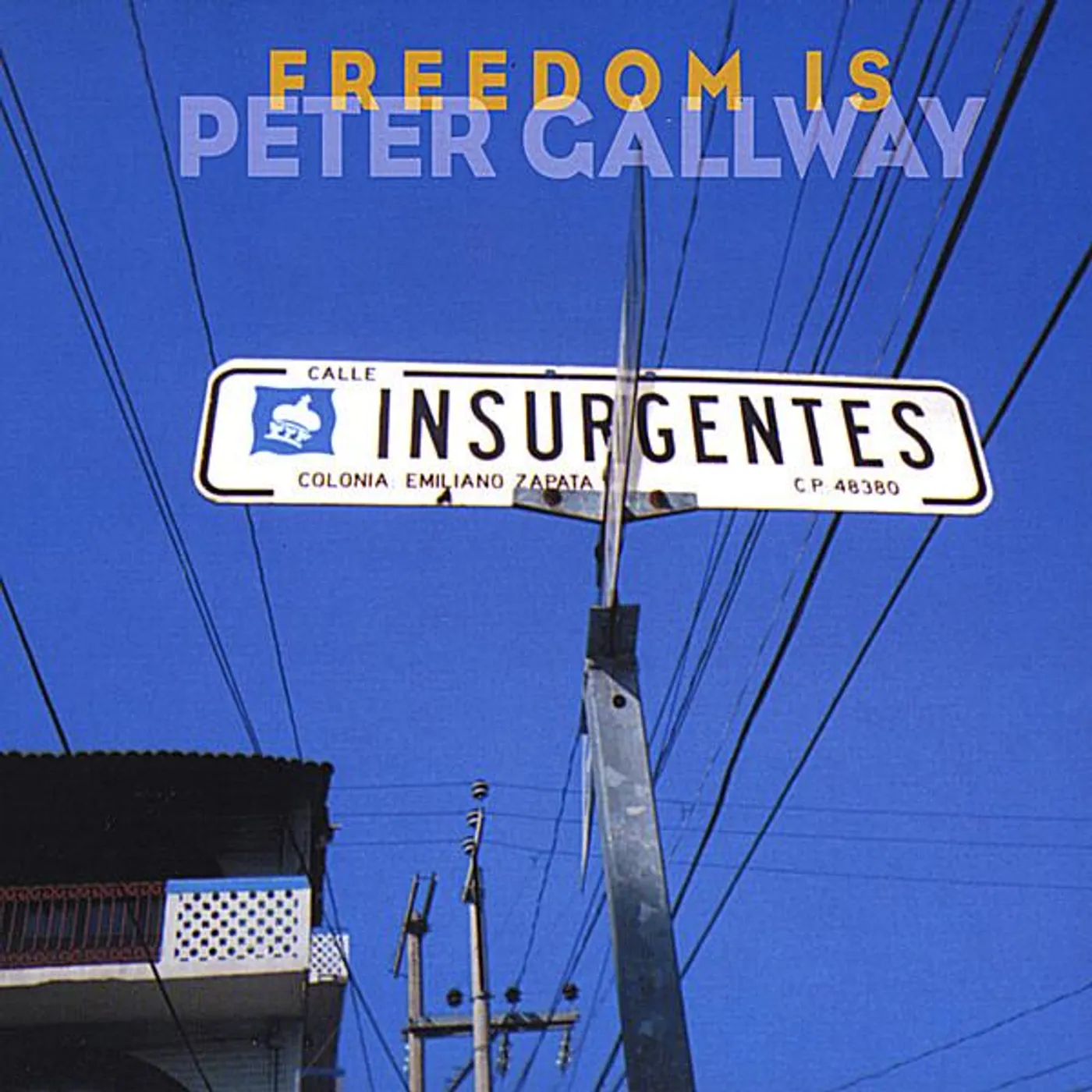 Peter Gallway FREEDOM IS CD