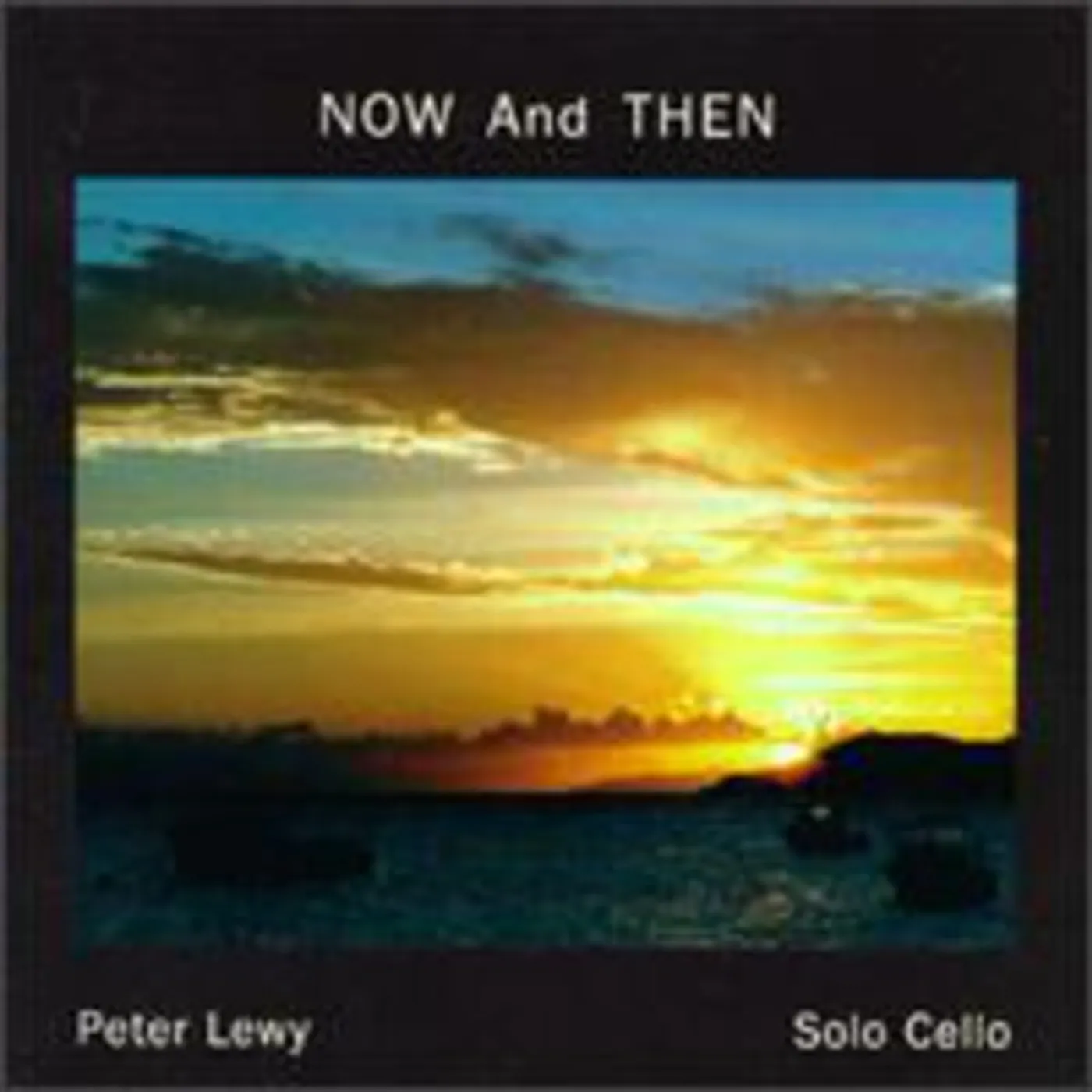 Peter Lewy NOW & THEN CD