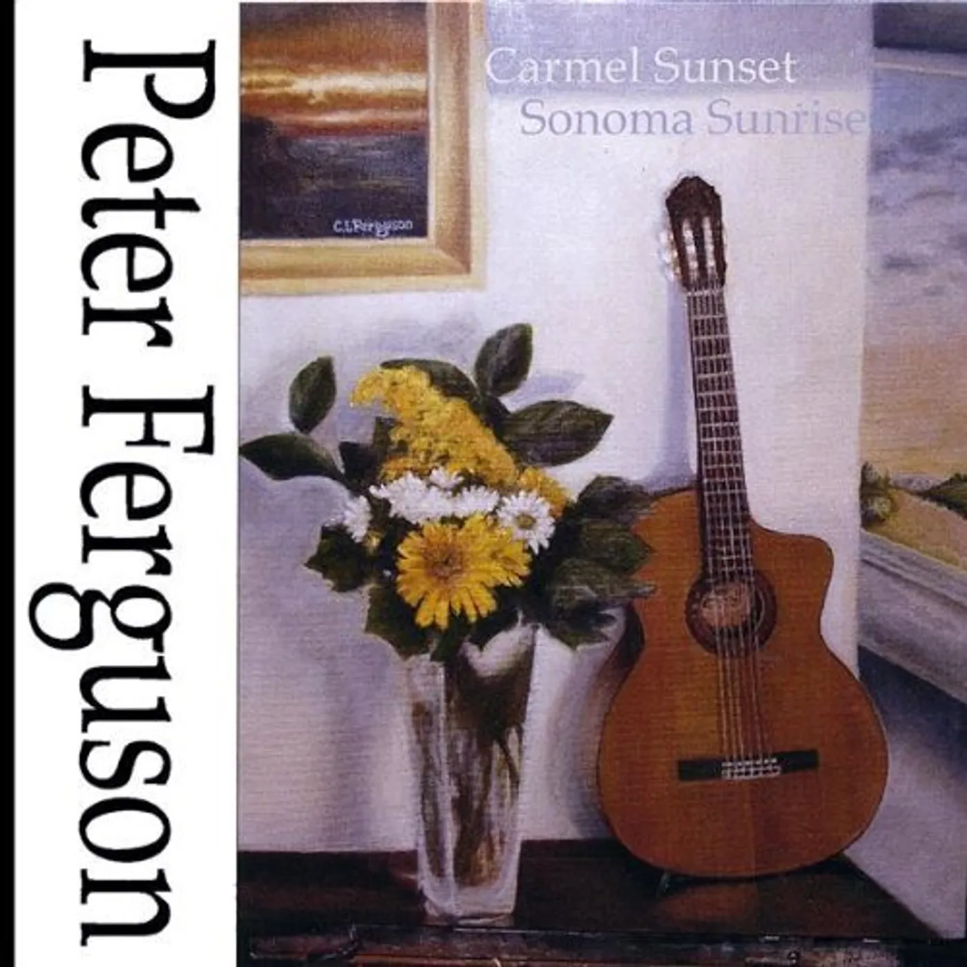 Peter Ferguson CARMEL SUNSET SONOMA SUNRISE CD