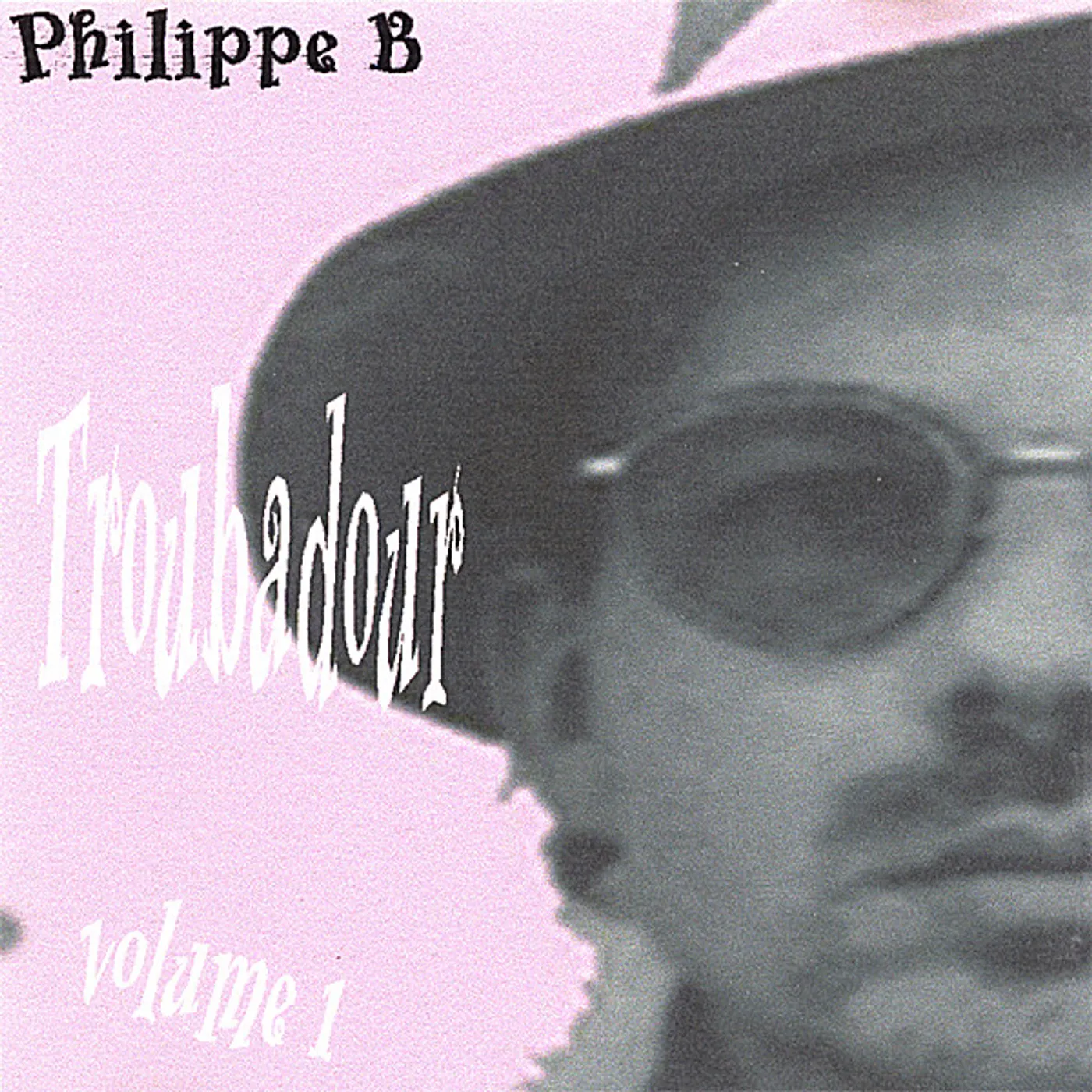 Philippe B TROUBADOUR CD