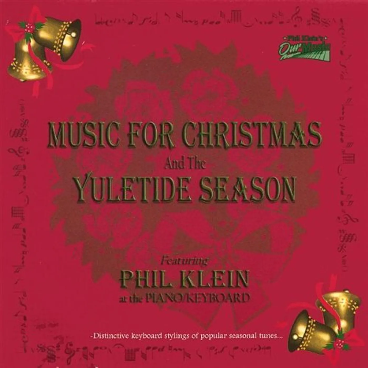 Phil Klein MUSIC FOR CHRISTMAS & THE YULETIDE SEASON CD