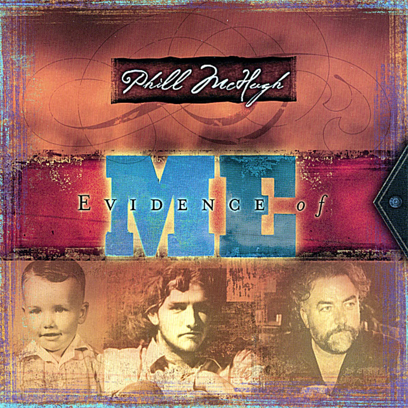 Phill Mchugh EVIDENCE OF ME CD