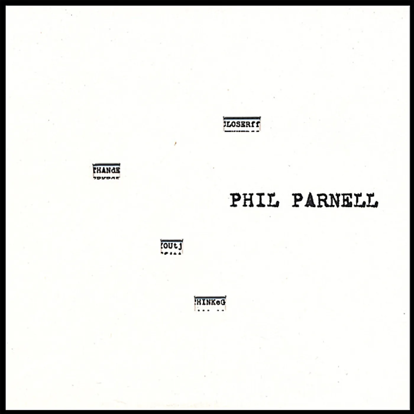 Phil Parnell CLOSER THAN YOU THINK CD