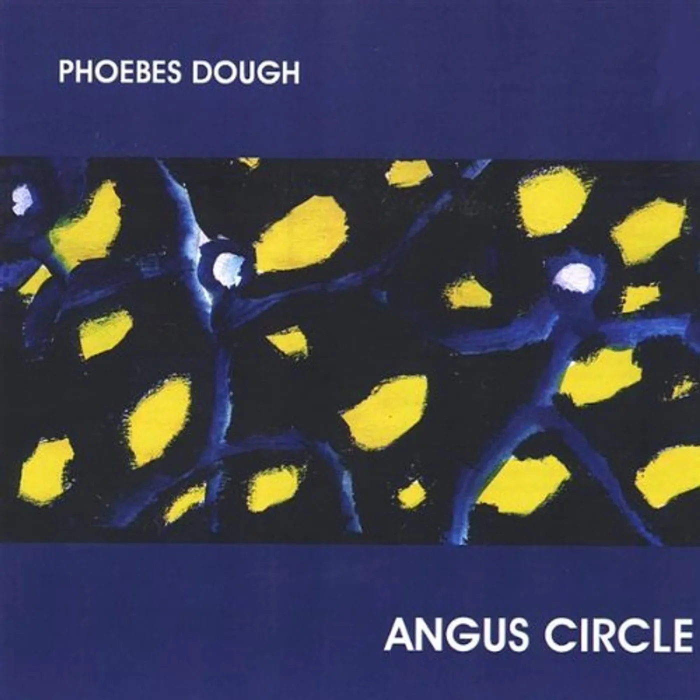 Phoebes Dough ANGUS CIRCLE CD