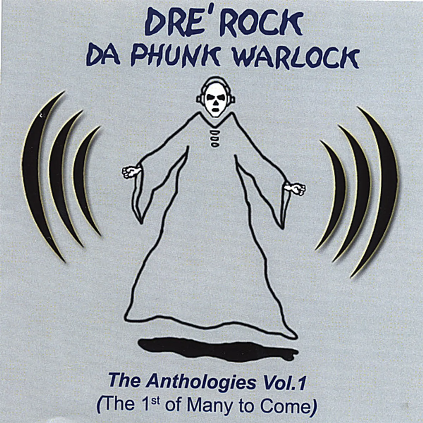 Dre' Rock da PhunkWarlock ANTHOLOGIES 1 CD
