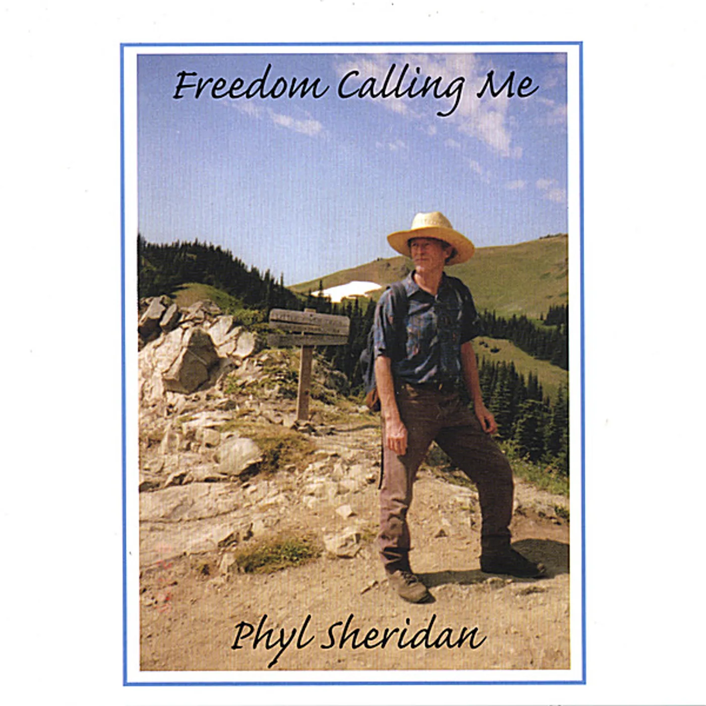 Phyl Sheridan FREEDOM CALLING ME CD