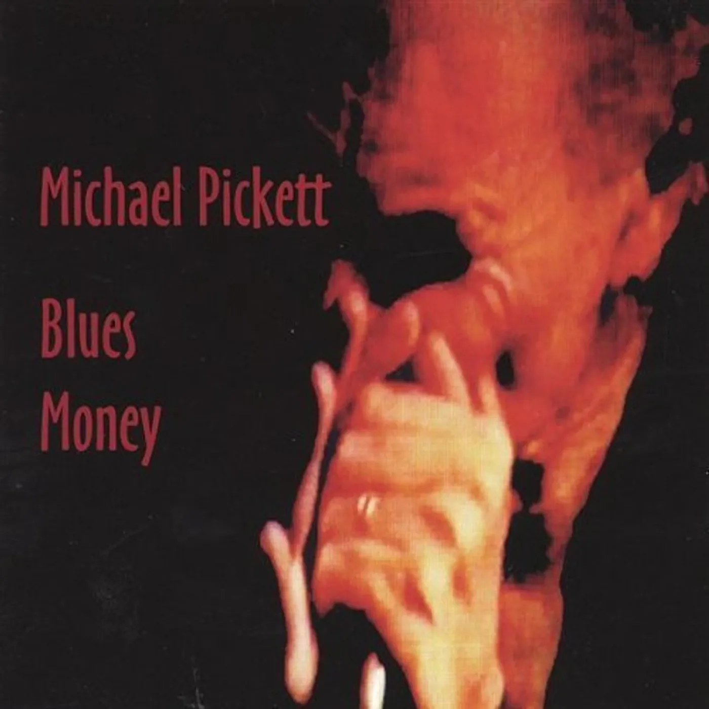 Michael Pickett BLUES MONEY CD
