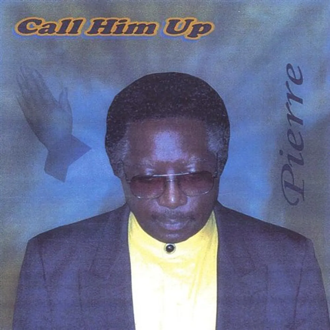 Pierre CALL HIM UP CD