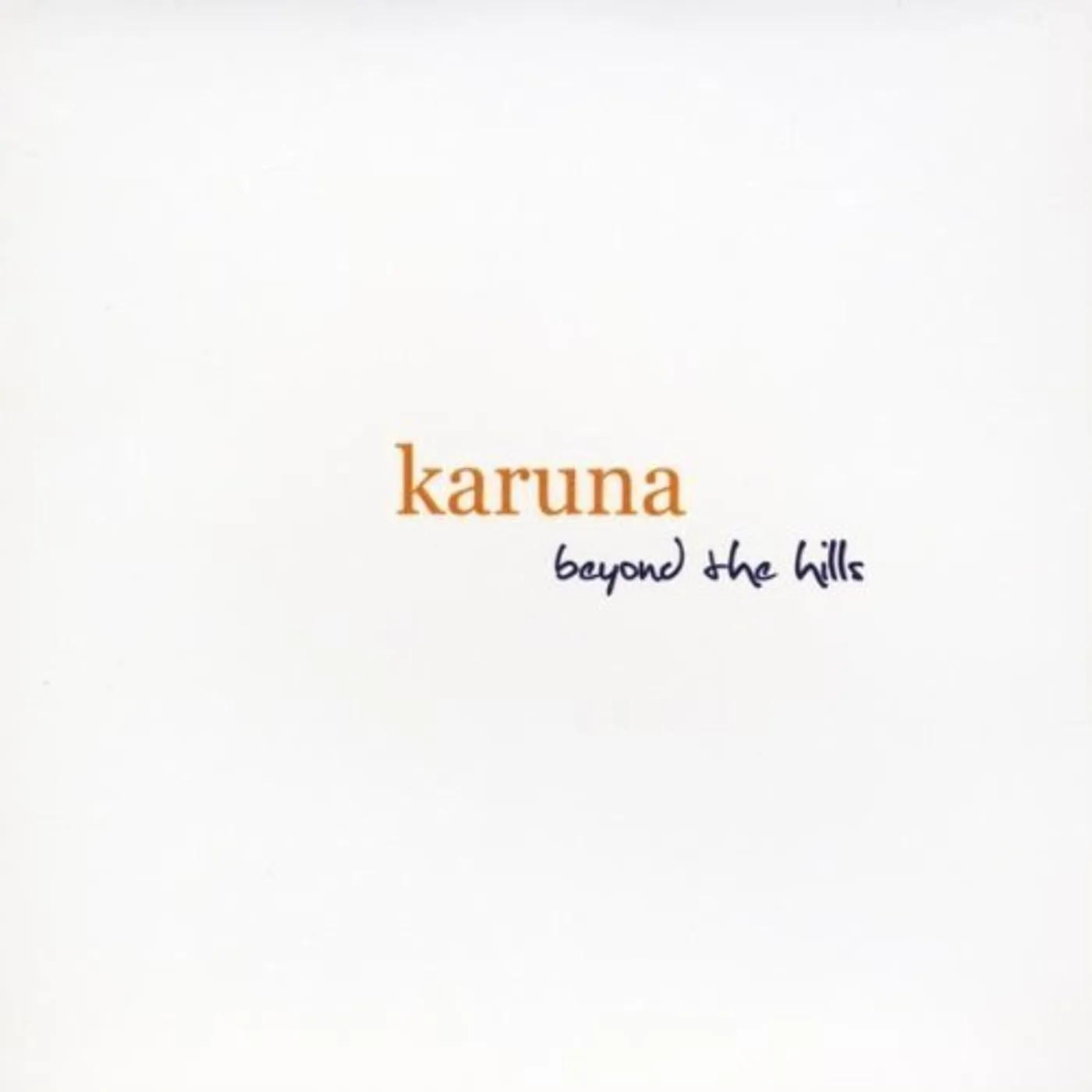 Karuna BEYOND THE HILLS CD