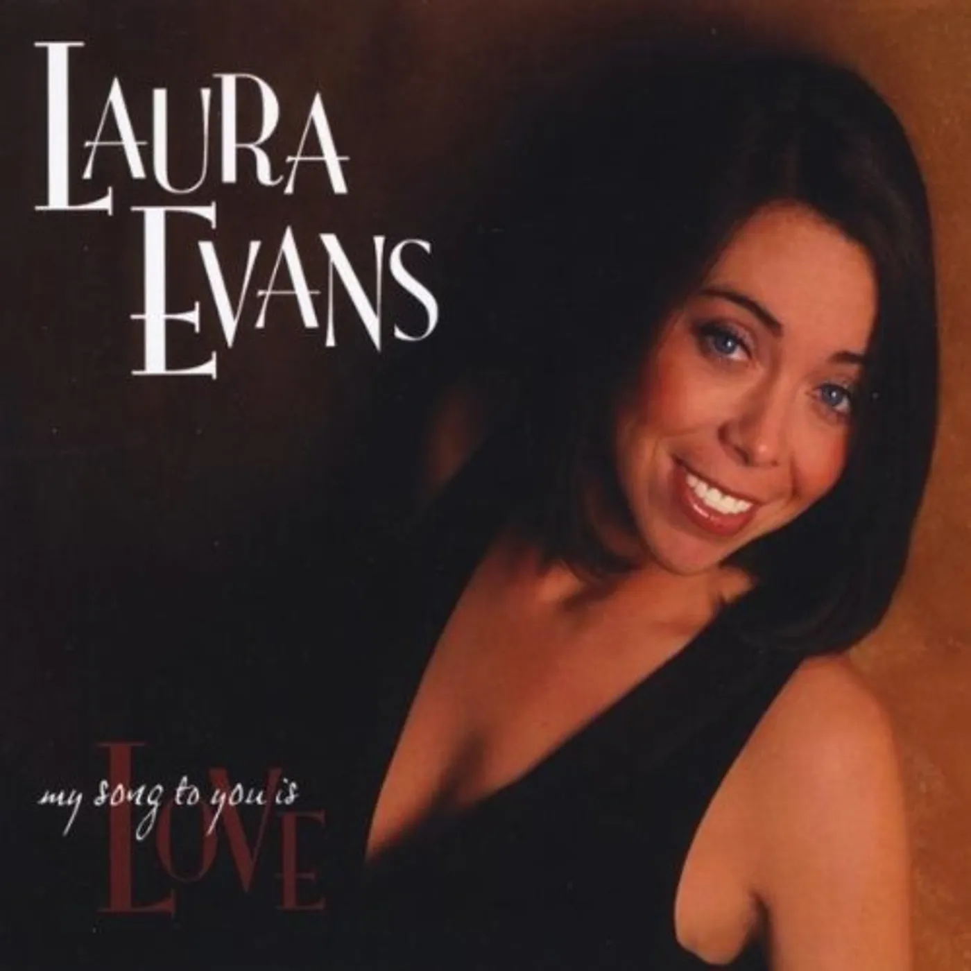 Laura Evans MY SONG TO YOU IS LOVE CD