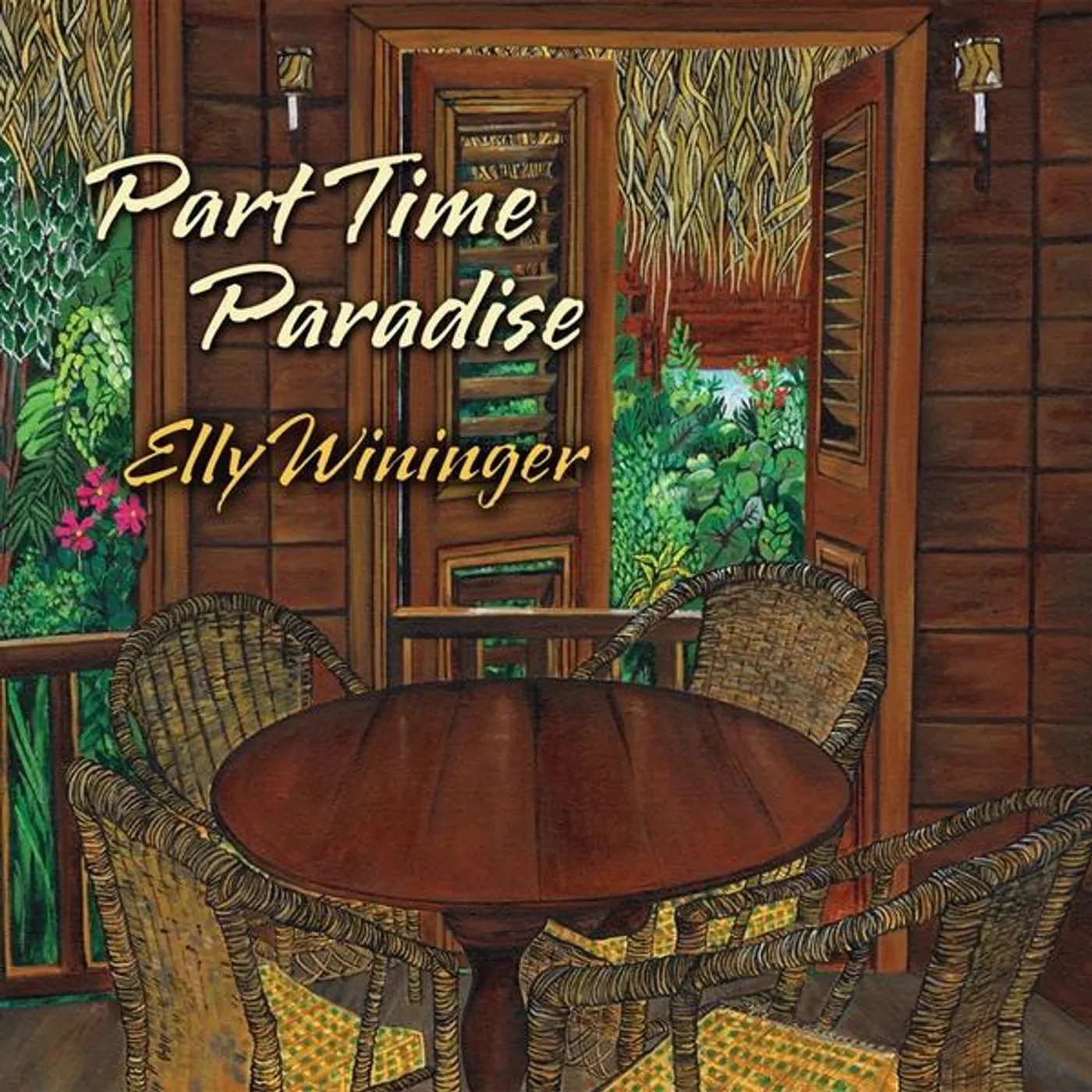 Elly Wininger PART TIME PARADISE CD