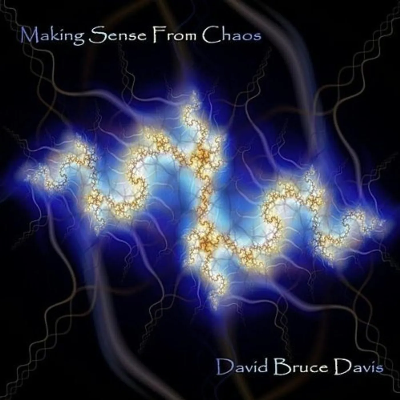 David Bruce Davis MAKING SENSE FROM CHAOS CD