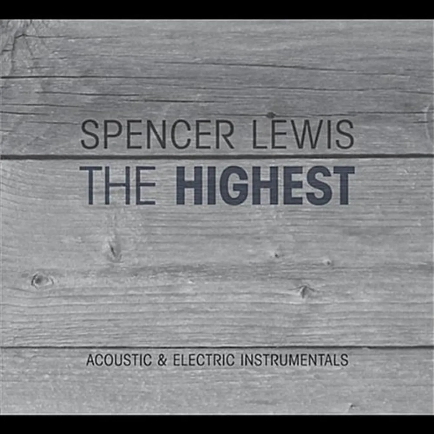 Spencer Lewis HIGHEST CD