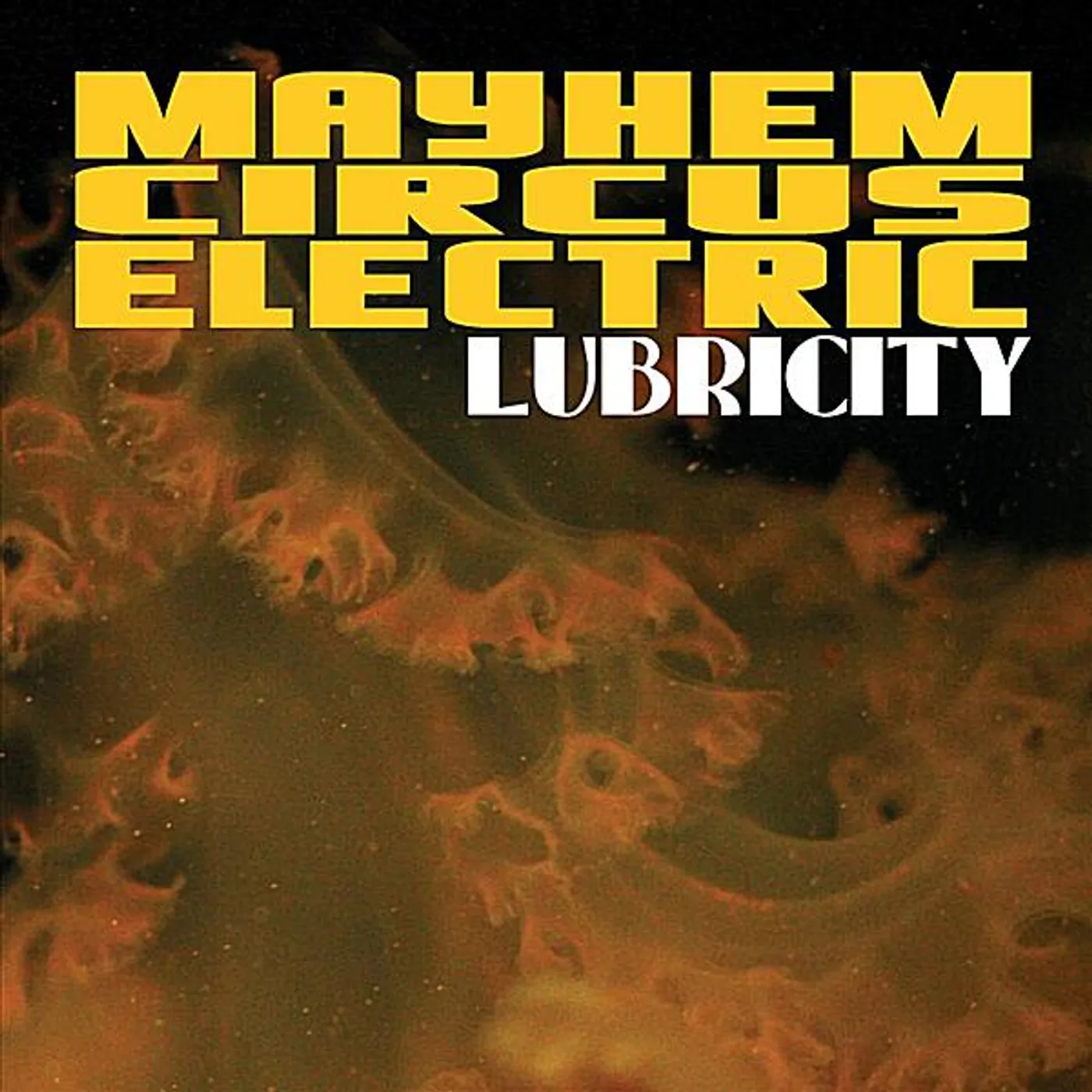 Mayhem Circus Electric LUBRICITY CD