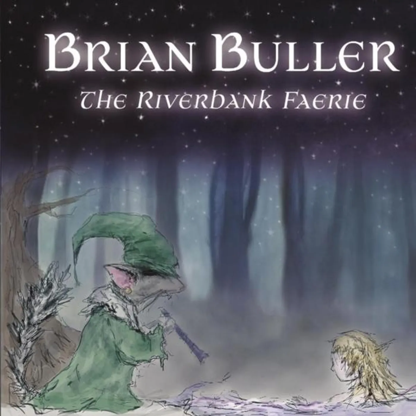 Brian Buller RIVERBANK FAERIE CD