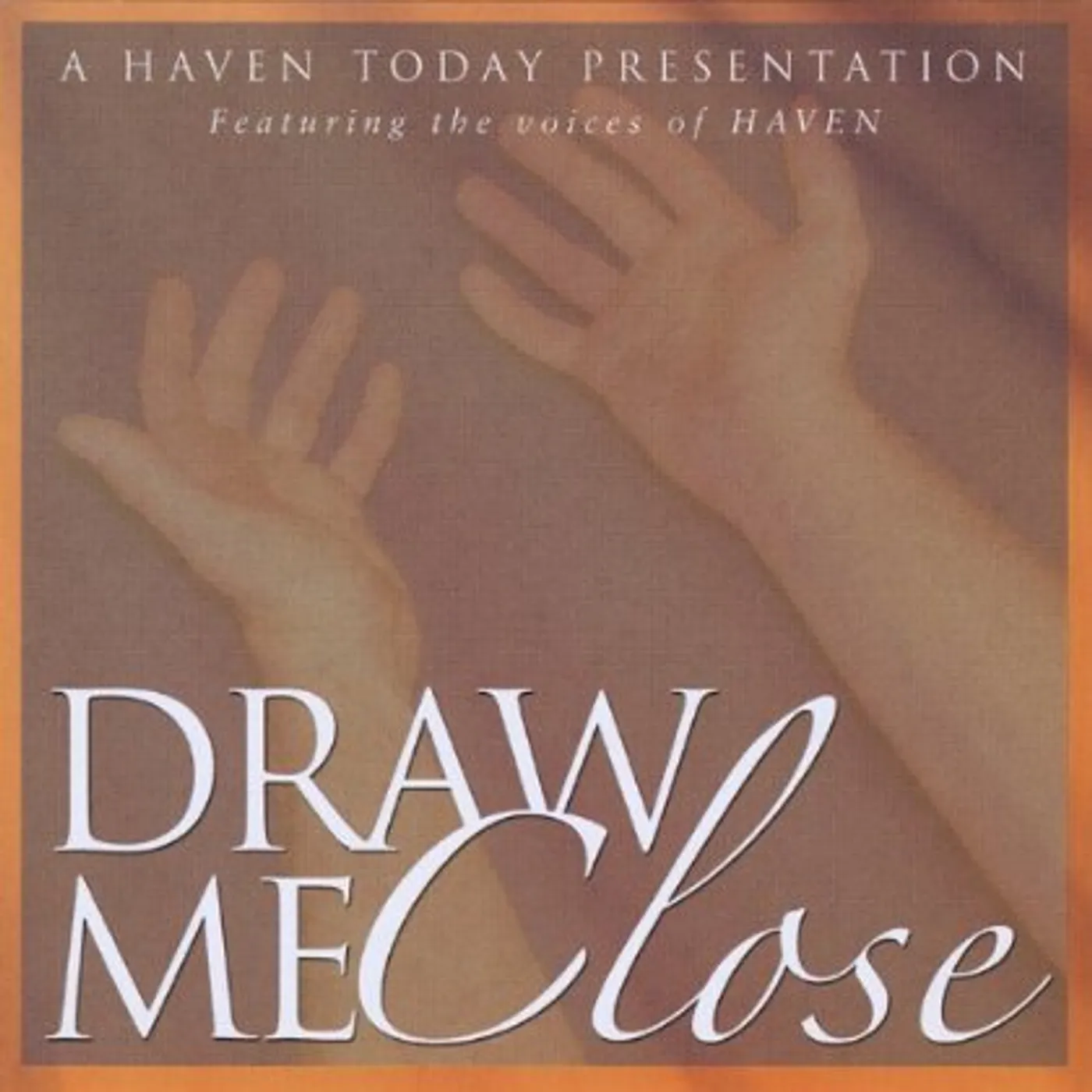 Haven DRAW ME CLOSE CD