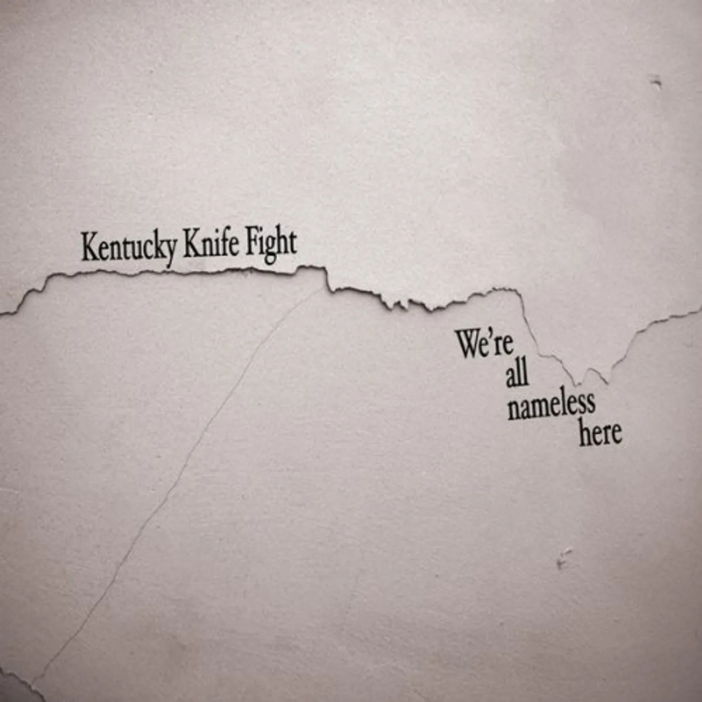 Kentucky Knife Fight WE'RE ALL NAMELESS HERE CD