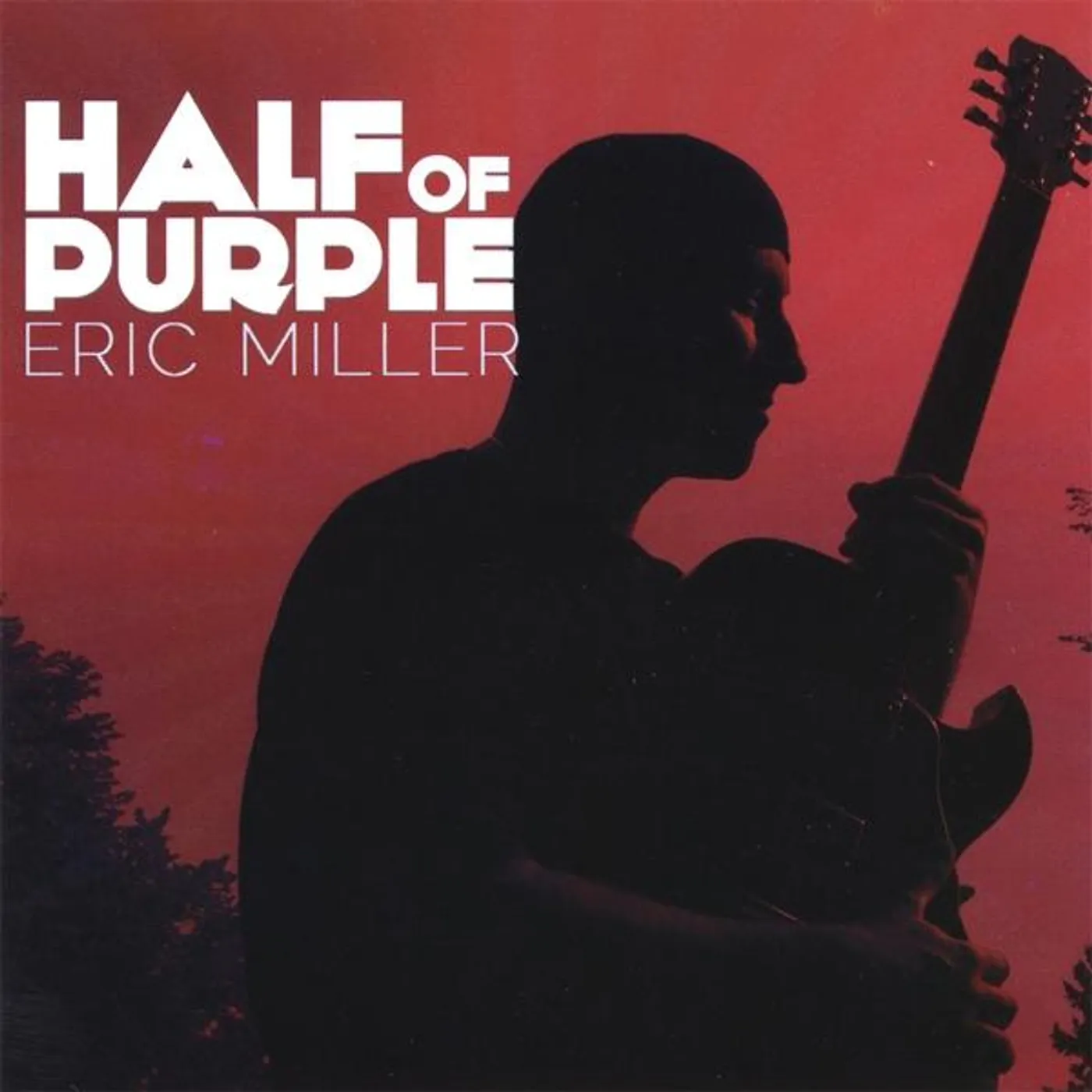 Eric Miller HALF OF PURPLE CD