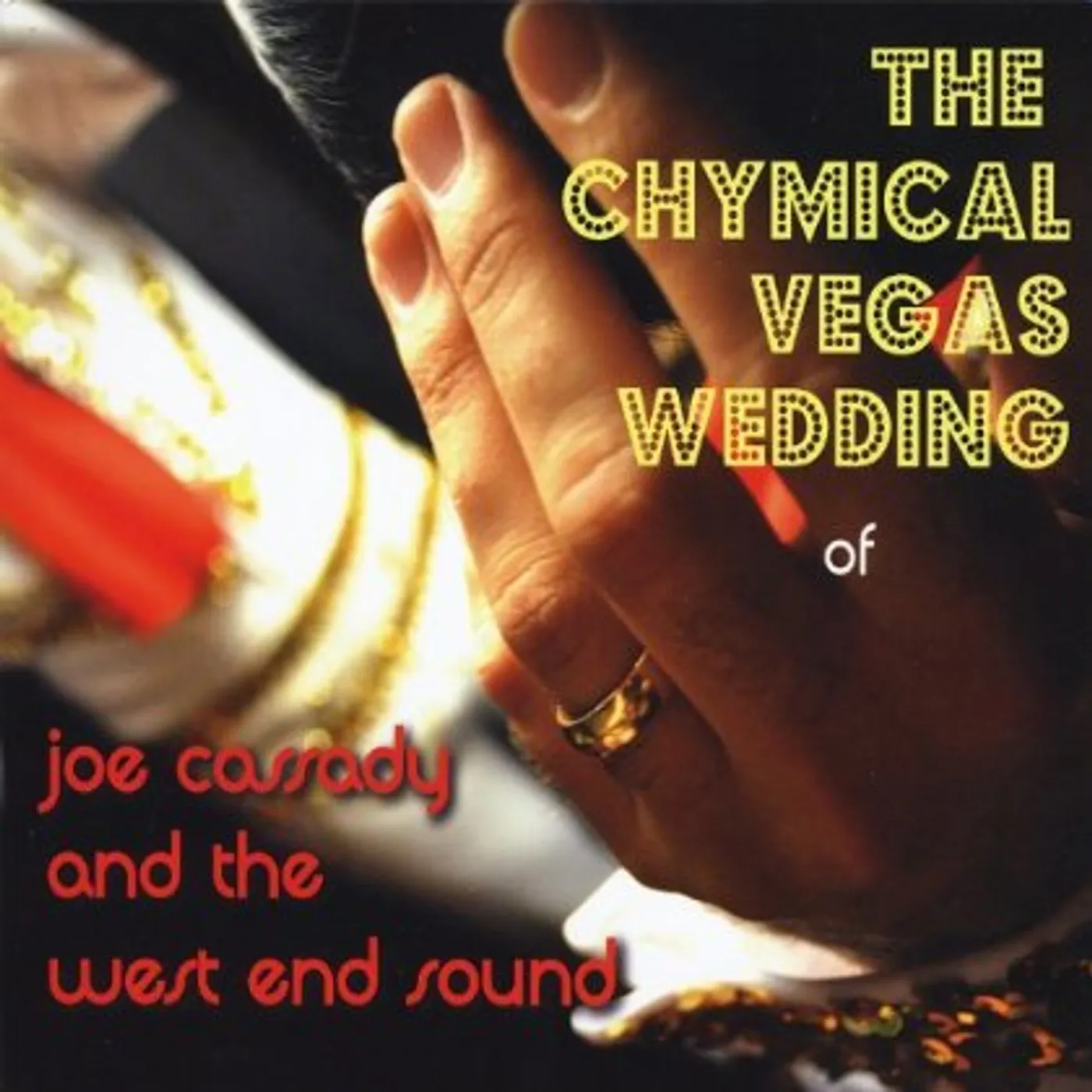 Joe Cassady & The West End Sound CHYMICAL VEGAS WEDDING CD