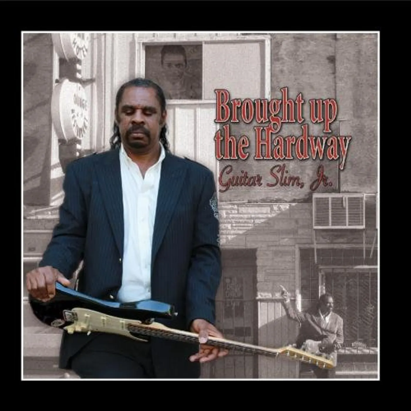 Guitar Slim, Jr. BROUGHT UP THE HARDWAY CD