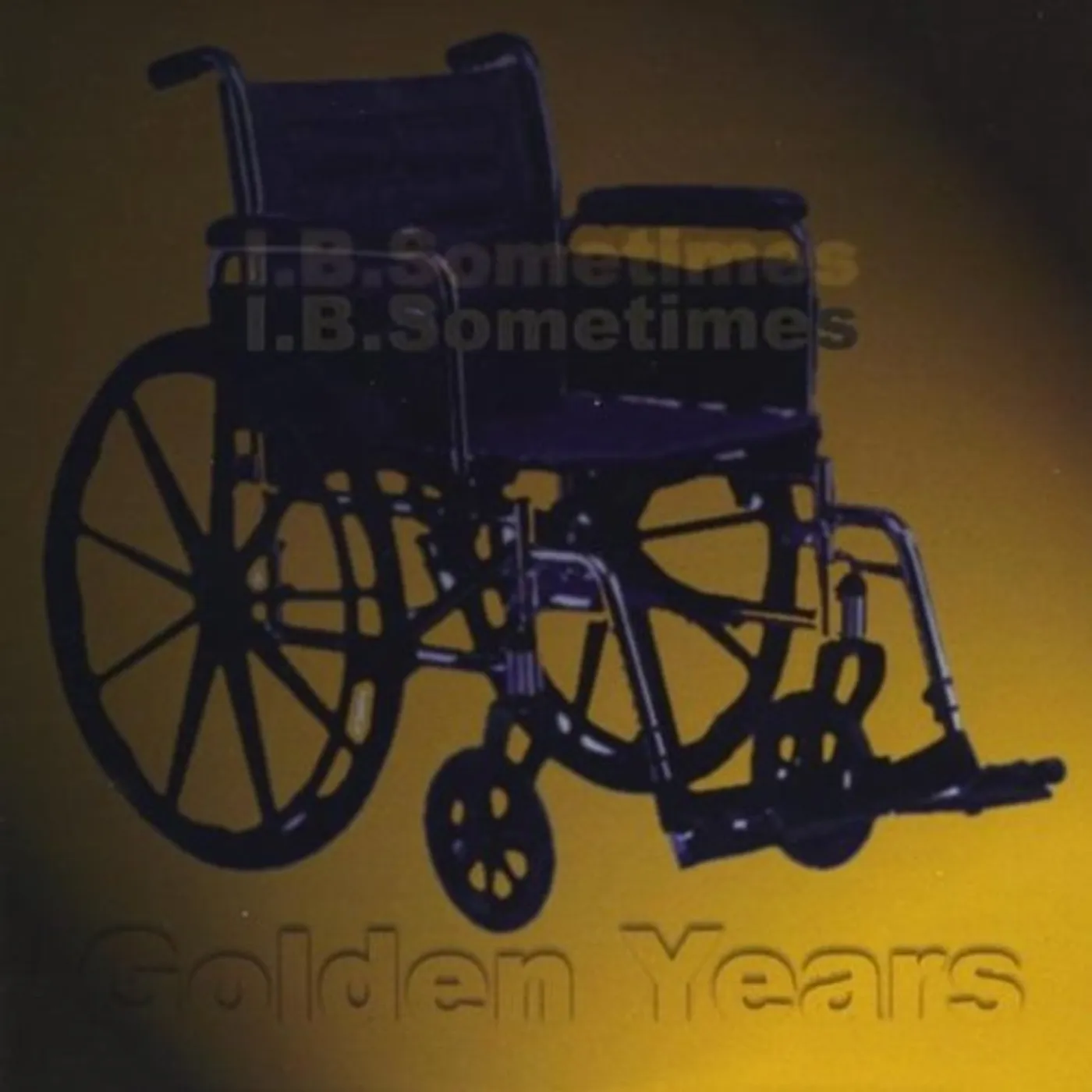 I B Sometimes GOLDEN YEARS CD