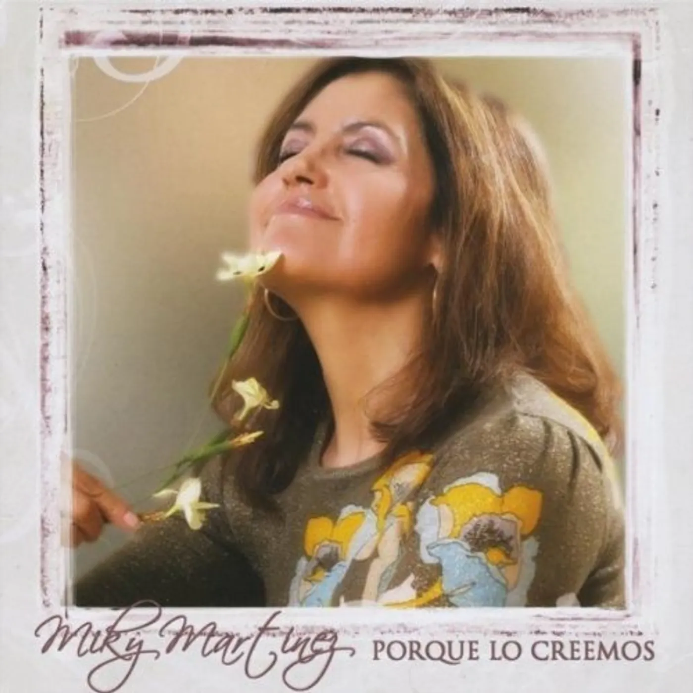 Miky Martinez PORQUE LO CREEMOS CD