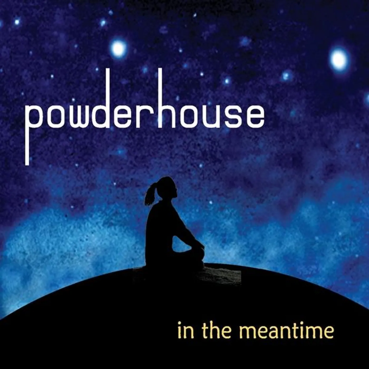 Powderhouse IN THE MEANTIME CD