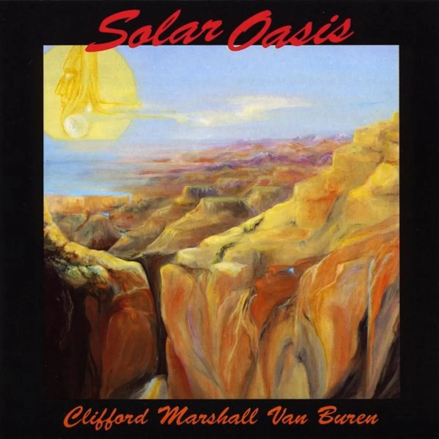 Clifford Marshall Van Buren SOLAR OASIS CD