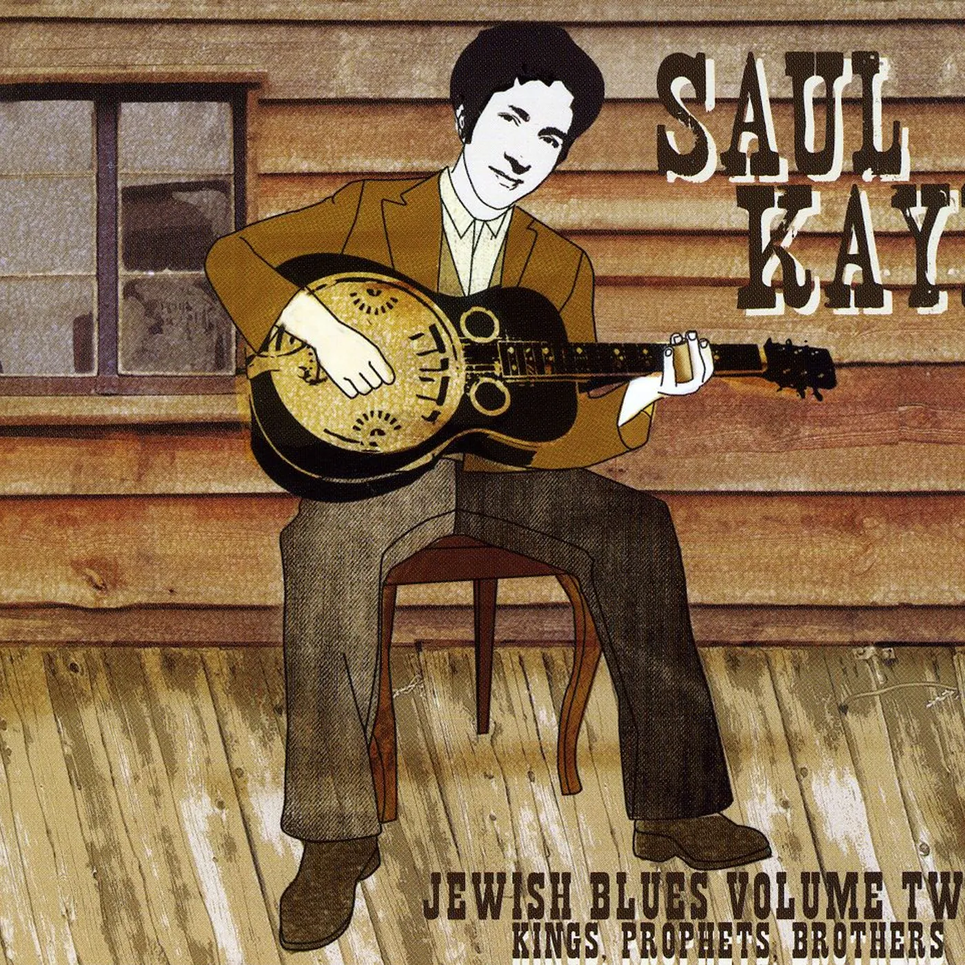Saul Kaye JEWISH BLUES: KINGS PROPHETS BROTHERS 2 CD