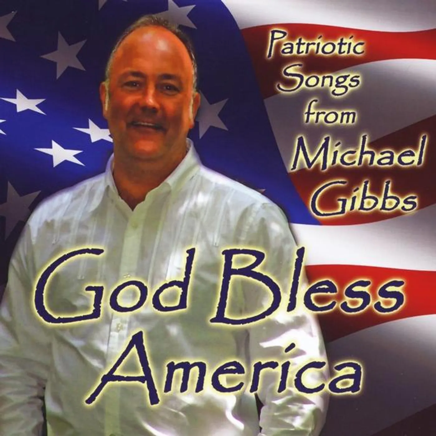 Michael Gibbs GOD BLESS AMERICA CD