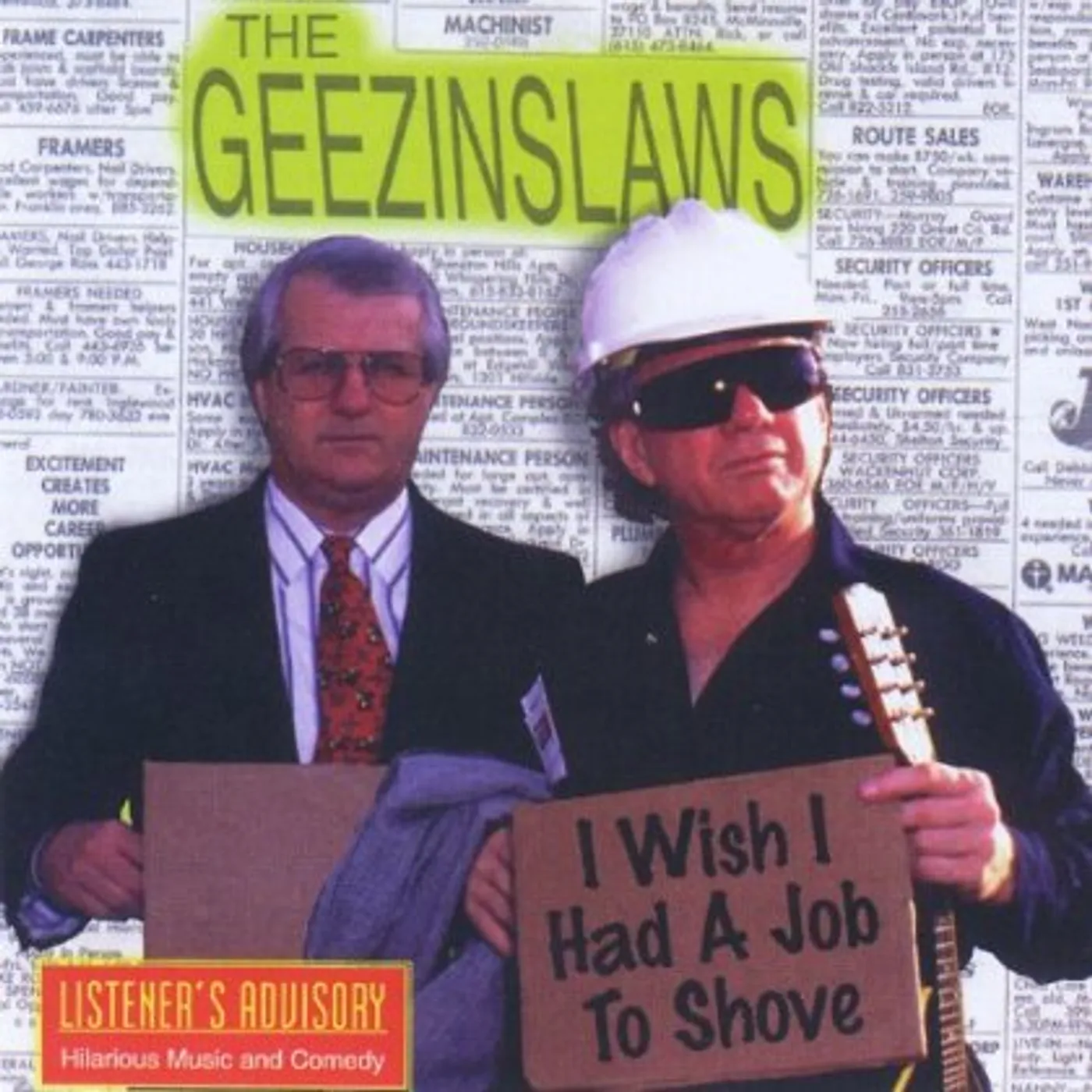 The Geezinslaws I WISH I HAD A JOB TO SHOVE CD