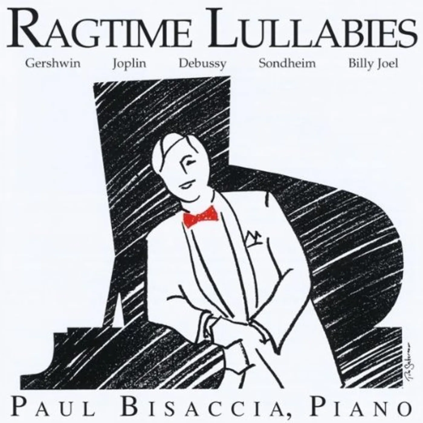 Paul Bisaccia RAGTIME LULLABIES: GERSHWIN JOPLIN DEBUSSY BILLY J CD