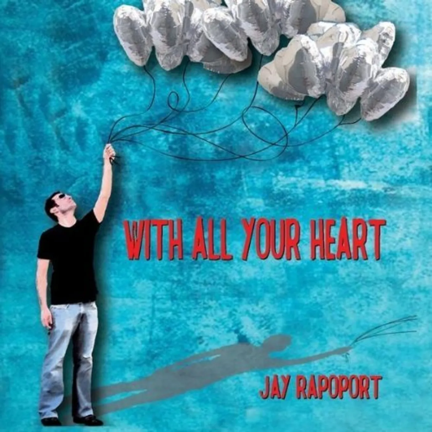 Jay Rapoport WITH ALL YOUR HEART CD