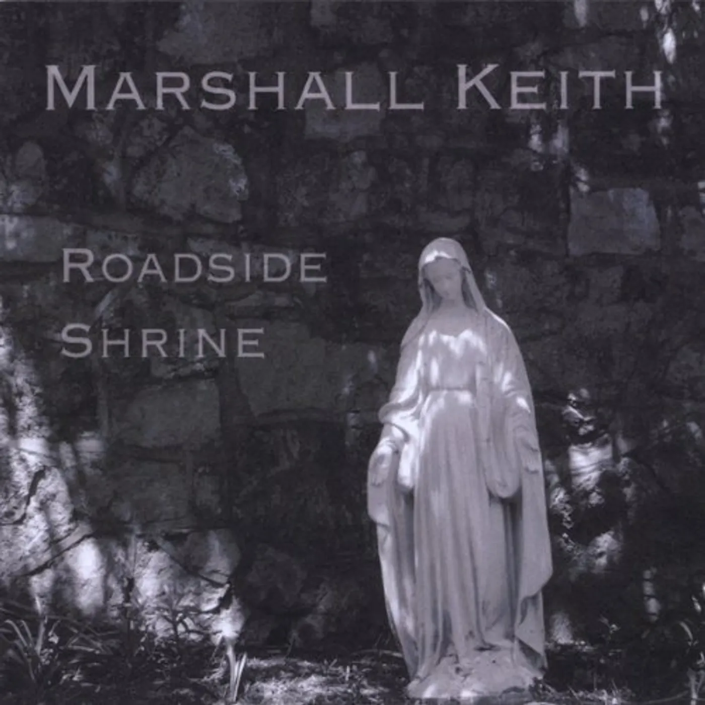 Marshall Keith ROADSIDE SHRINE CD