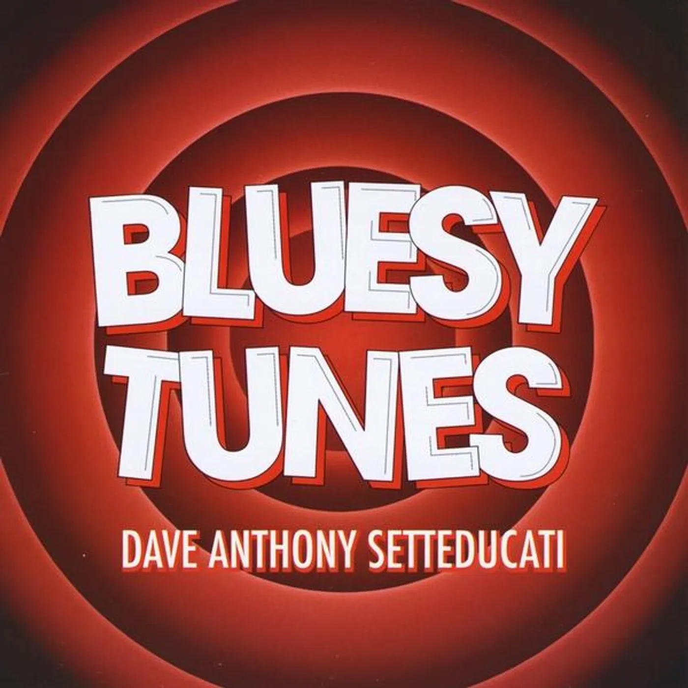 Dave Anthony Setteducati BLUESY TUNES CD