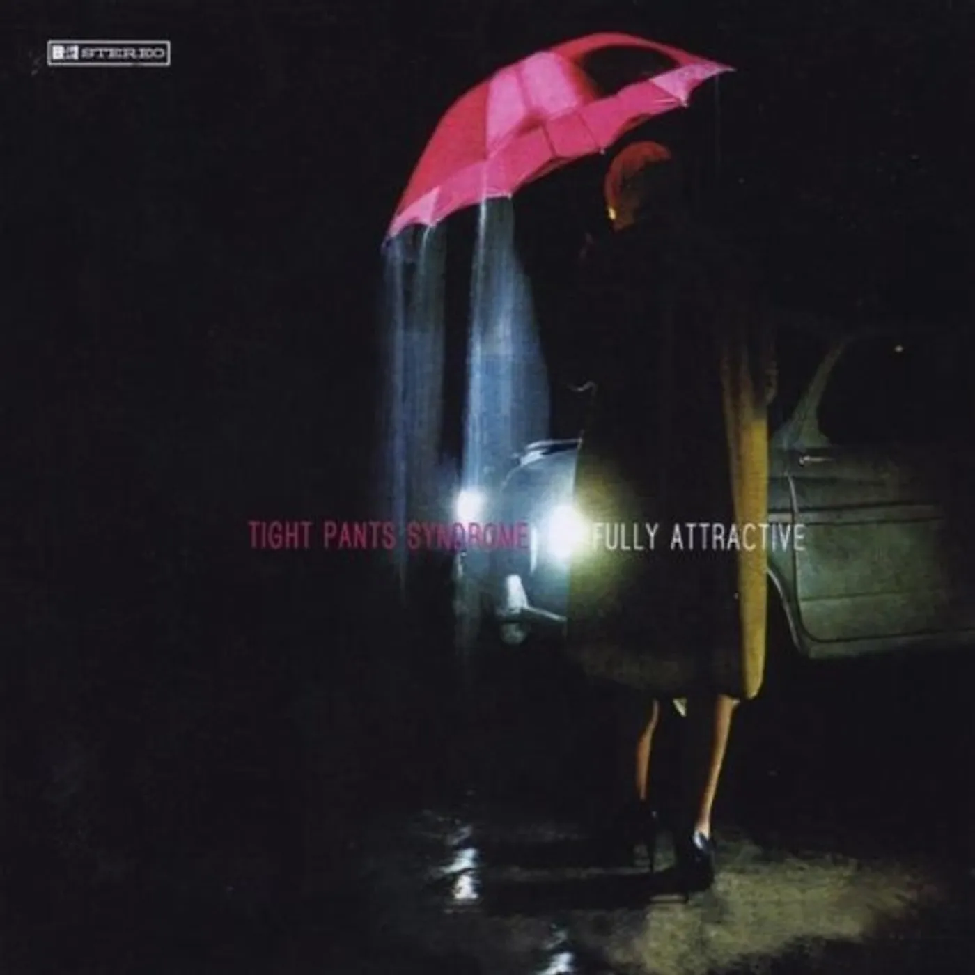 Tight Pants Syndrome FULLY ATTRACTIVE CD