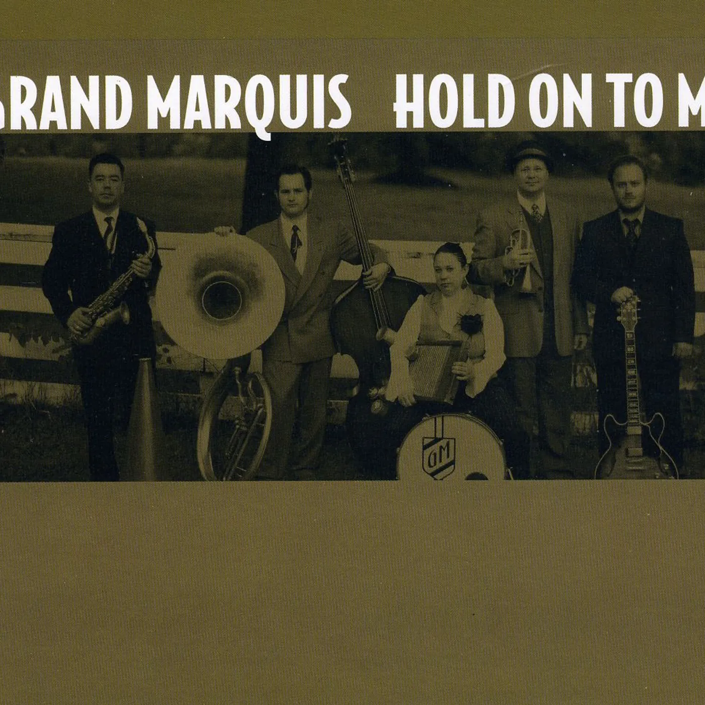 Grand Marquis HOLD ON TO ME CD