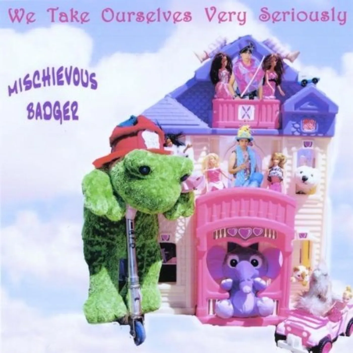 Mischievous Badger WE TAKE OURSELVES VERY SERIOUSLY CD